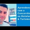 Aprendendo com a Concorrência na Hotelaria & Turismo